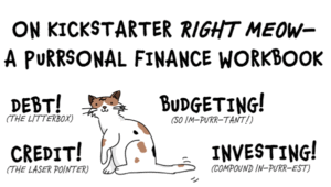 On Kickstarter Right Meow- A Purrsonal finance workbook